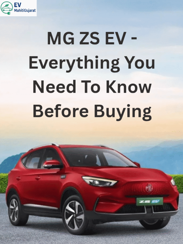 MG ZS EV – Everything You Need to Know Before Buying